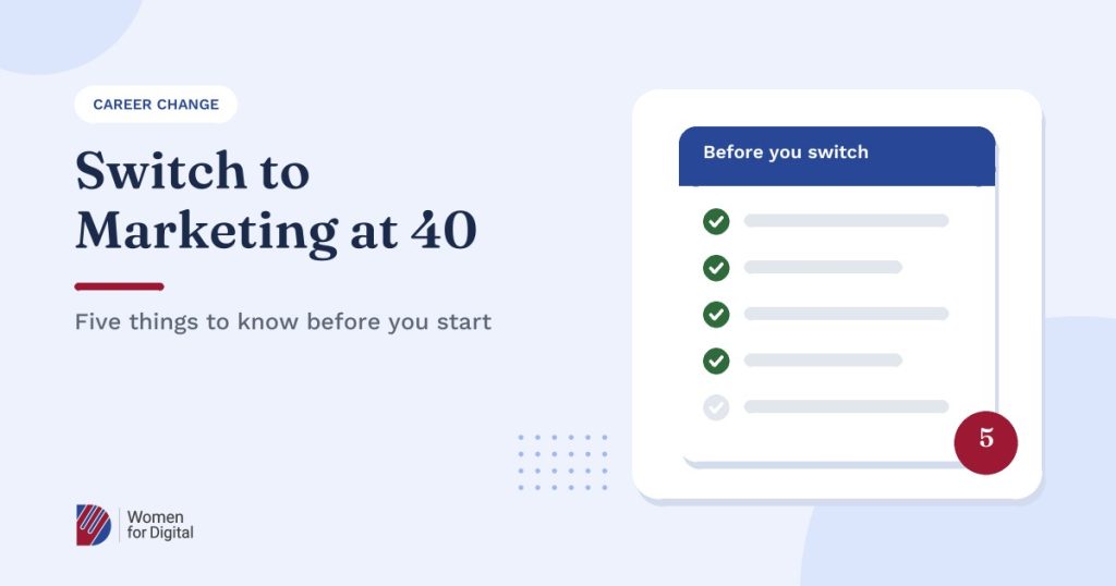 Digital Marketing Career Change at 40 With No Experience: 5 Things to Know